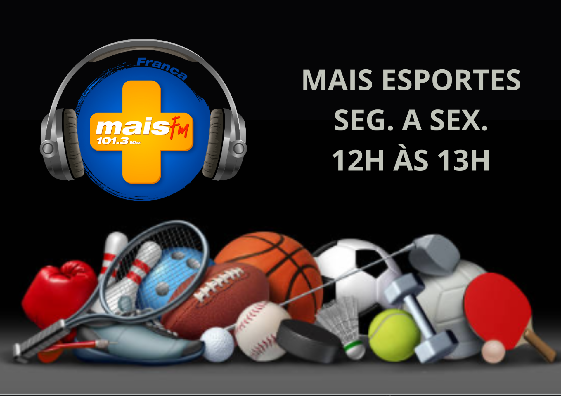 MAIS ESPORTES - FRANCA